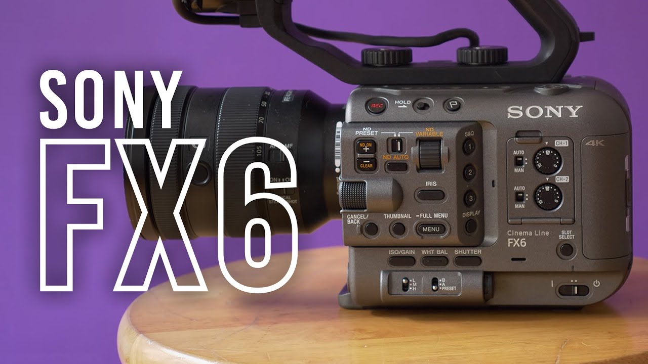Sony FX6 Review